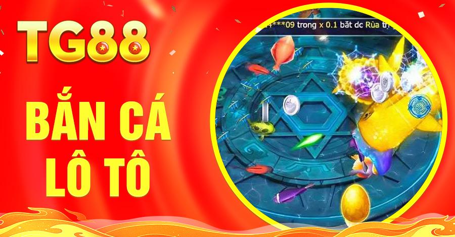Bắn Cá Lô Tô – Cách Chơi Đơn Giản, Săn Thưởng Lớn Cực Đã