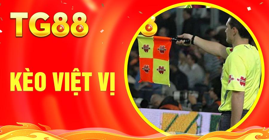 Cẩm Nang Chơi Kèo Việt Vị Từ A – Z Cho Người Mới Nhập Môn