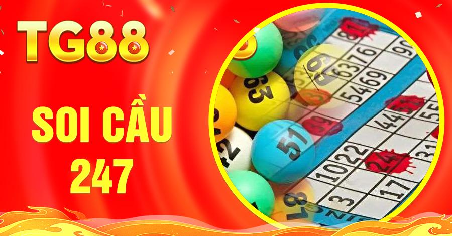 Soi Cầu 247 – Gợi Ý Chốt Số Đẹp, Chuẩn Xác Từ Cao Thủ