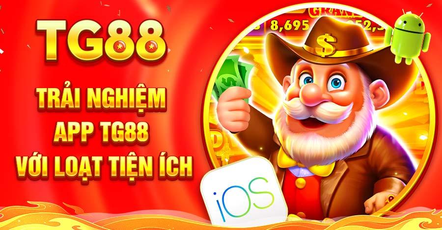 Tải app TG88 tham gia chinh phục hàng trăm ván cược trong tầm tay