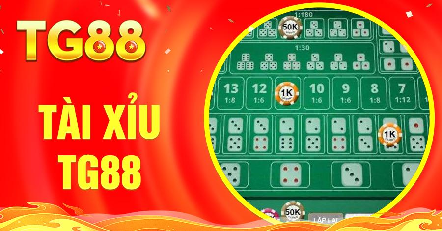 Tài Xỉu TG88 – Game Cá Cược Xanh Chín, Ăn Tiền Cực Đã
